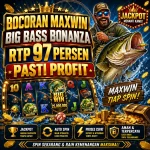 Bocoran Maxwin Big Bass Bonanza RTP 97 Persen Pasti Profit dengan Pola Gacor Nelayan