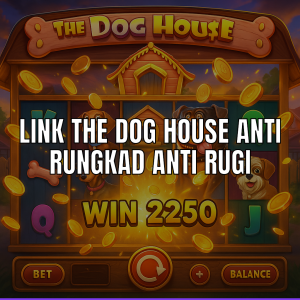 Strategi menang di Link The Dog House anti rungkad