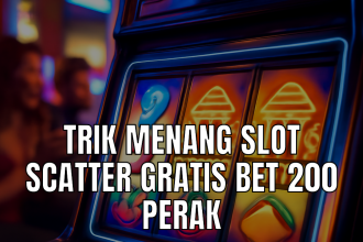 Trik Menang Slot Scatter Gratis Bet 200 Perak